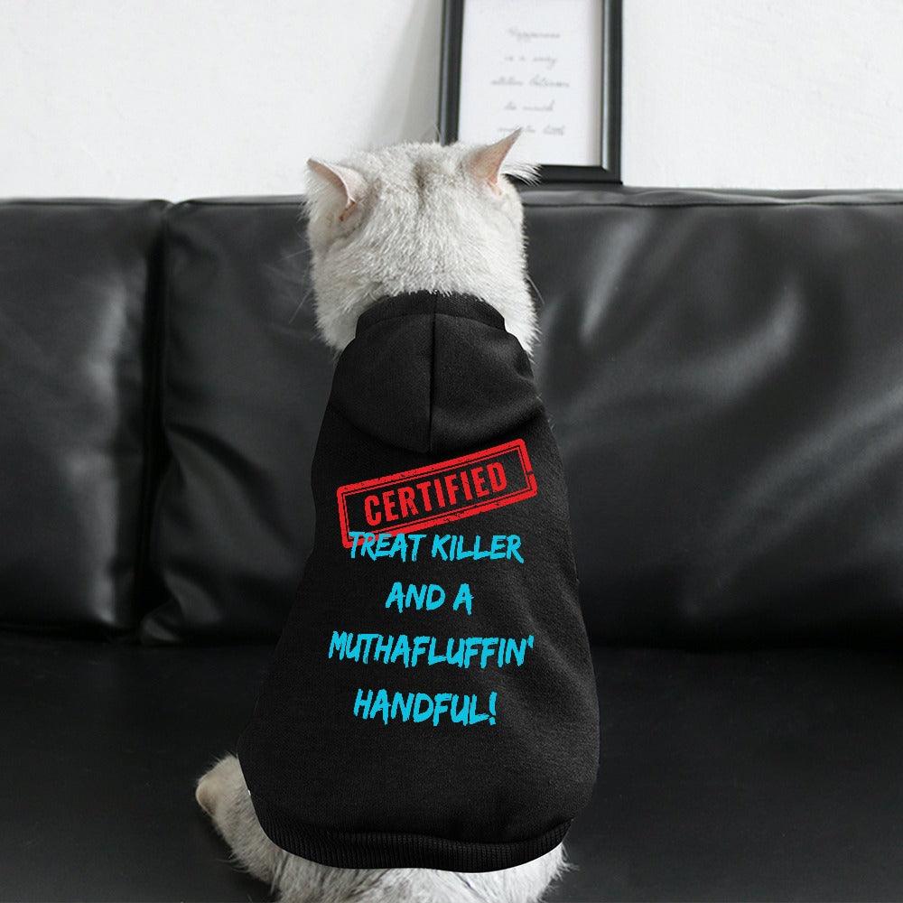 Certified Treat Killer & a Muthafluffin' Handful Small Breed Pet Hoodie - Pet Pride Tees