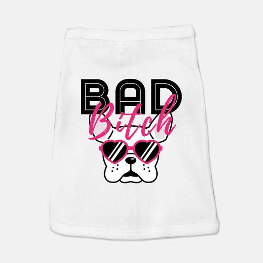 Bad Bitch Pet Tank - Pet Pride Tees