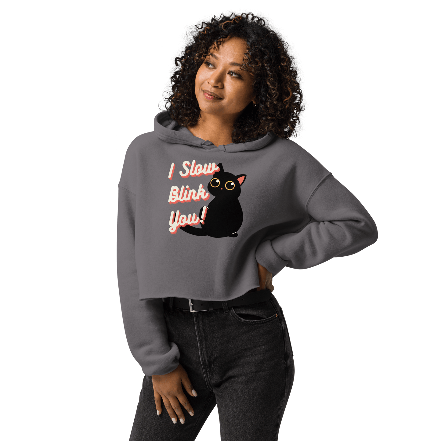 I Slow Blink You! Women's Cropped Hoodie - Pet Pride Tees