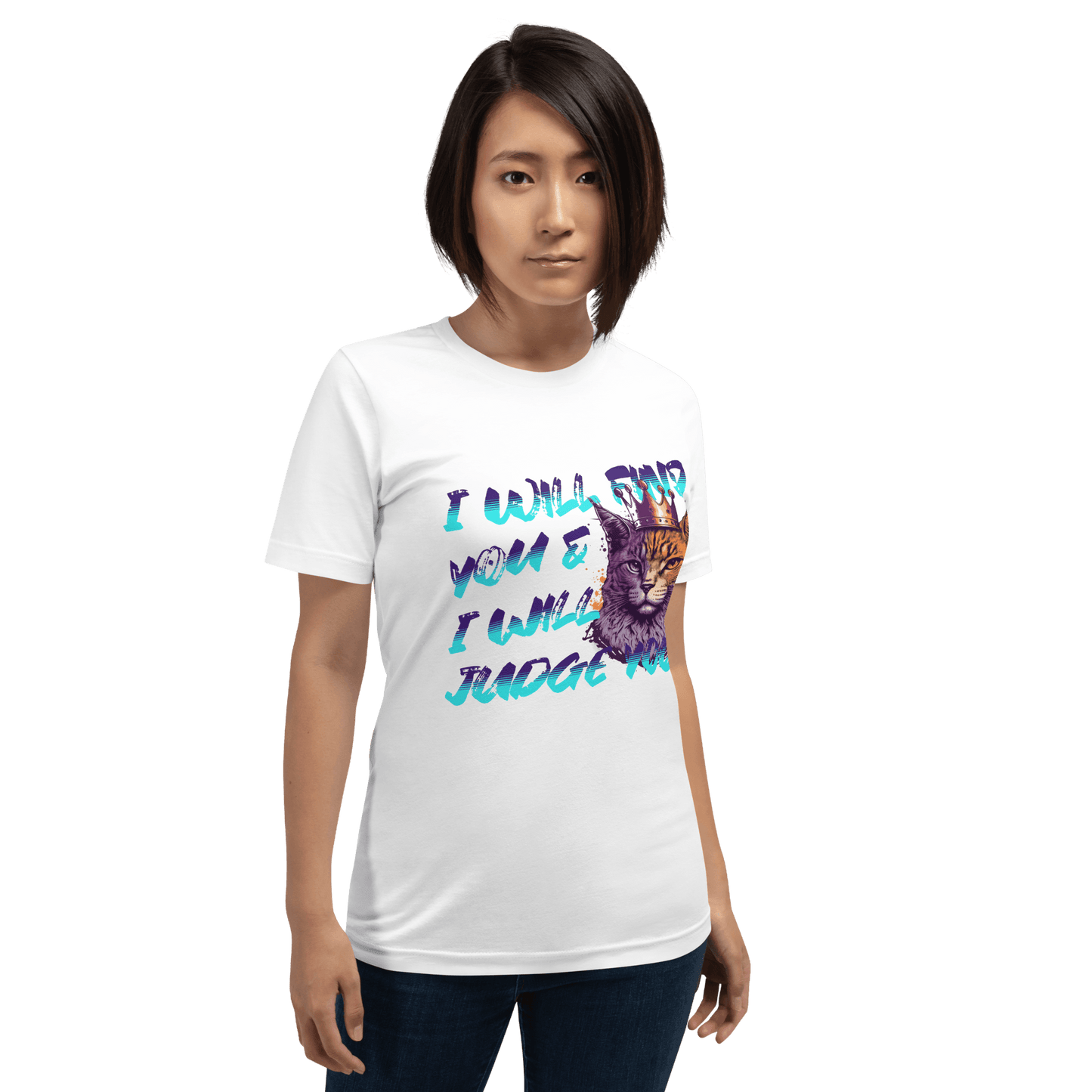 I Will Find You & I Will Judge You Crew Neck T-Shirt - Pet Pride Tees