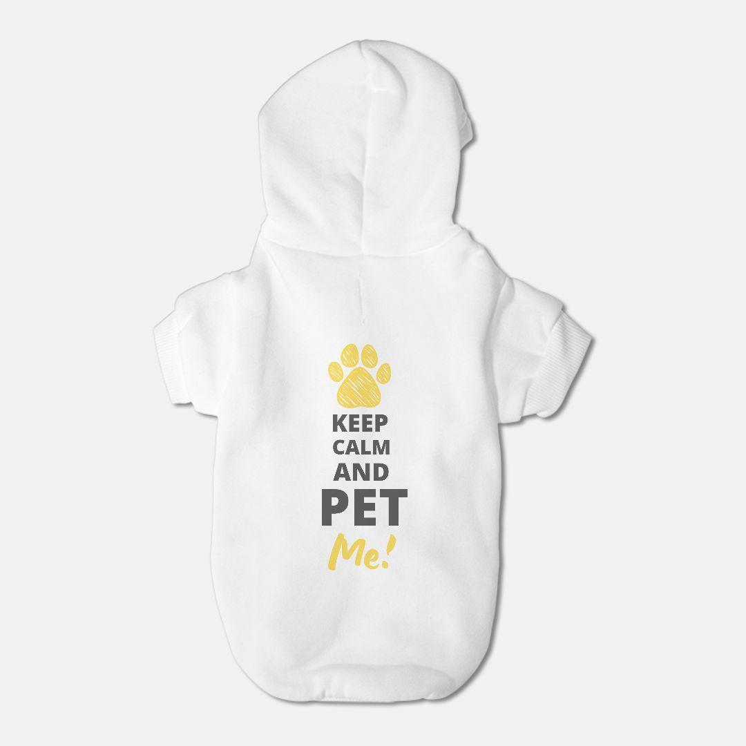 Keep Calm and Pet Me! Small Breed Pet Hoodie - Pet Pride Tees