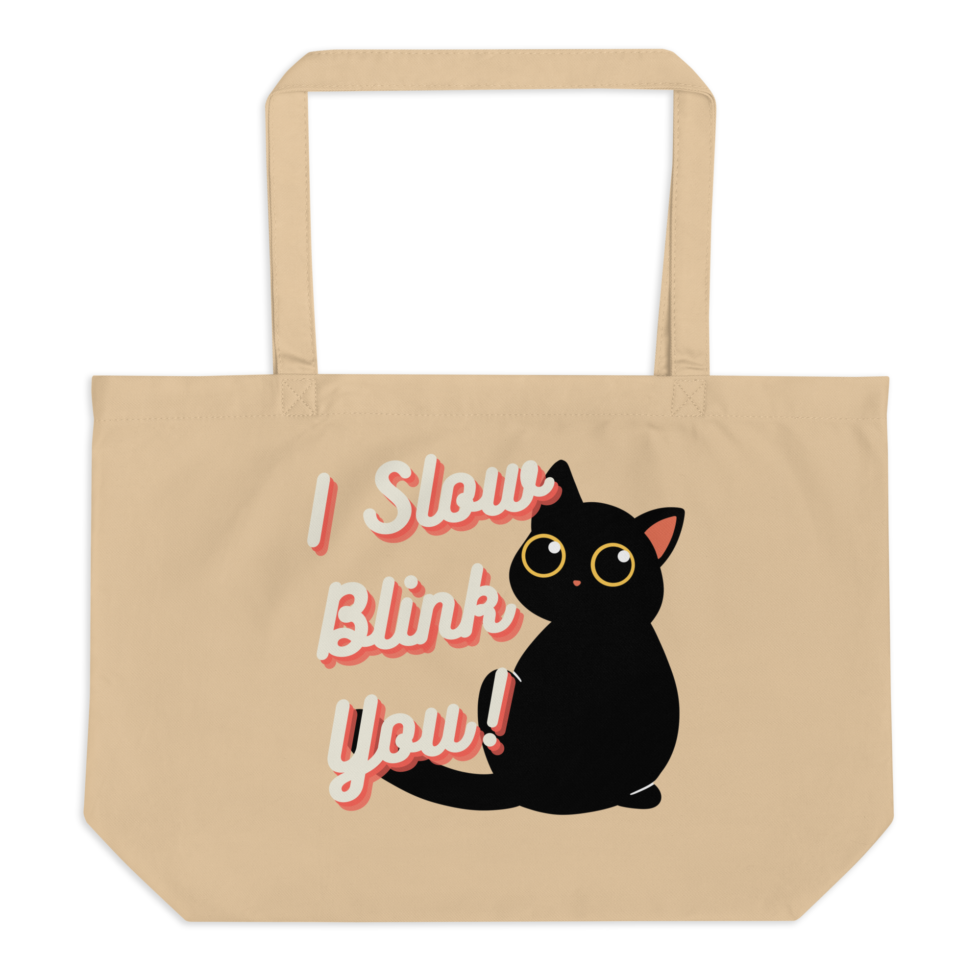 I Slow Blink You Organic Cotton Tote Bag – Large & Durable - Pet Pride Tees