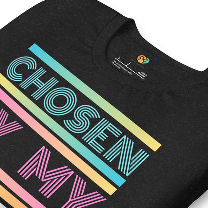 Chosen By My Dog Crew Neck T-Shirt - Pet Pride Tees