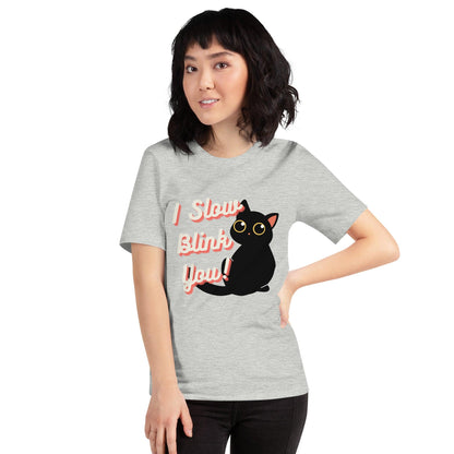 I Slow Blink You! Crew Neck T-Shirt - Pet Pride Tees