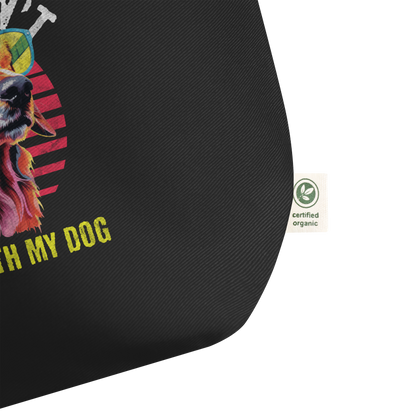 Hanging with My Dog Organic Cotton Tote Bag – Large & Durable - Pet Pride Tees