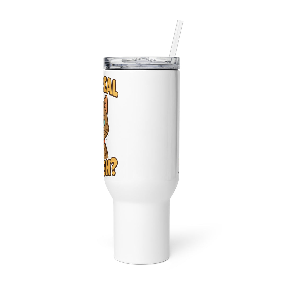 Fur Real Though? Travel Mug w/ Handle - 40oz. - Pet Pride Tees