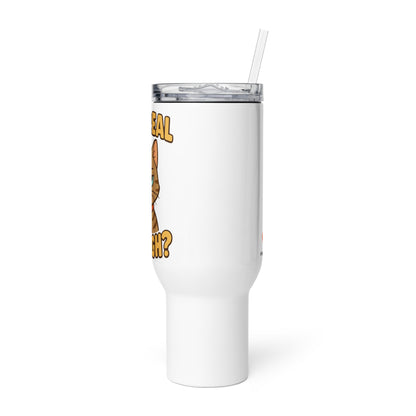 Fur Real Though? Travel Mug w/ Handle - 40oz. - Pet Pride Tees